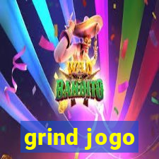 grind jogo